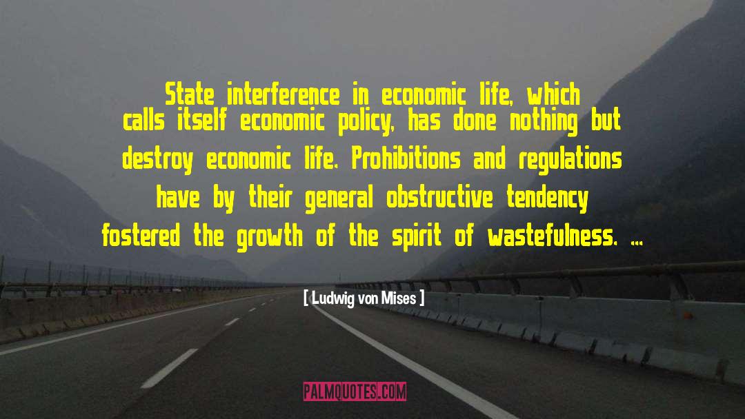 Wastefulness quotes by Ludwig Von Mises