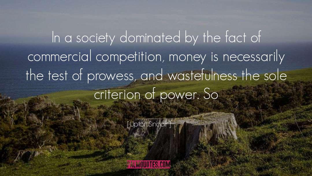 Wastefulness quotes by Upton Sinclair