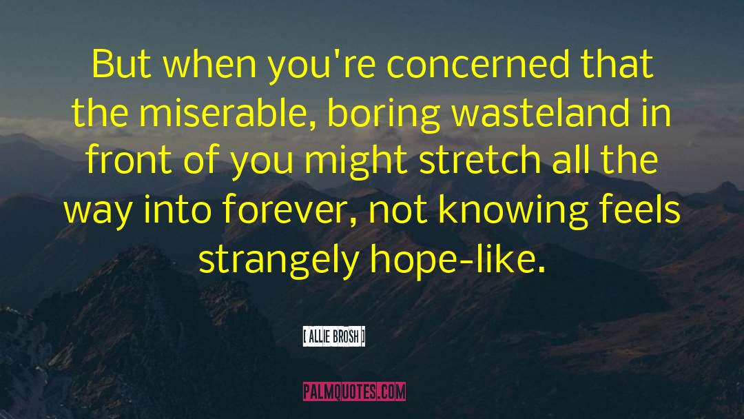 Wasteland quotes by Allie Brosh