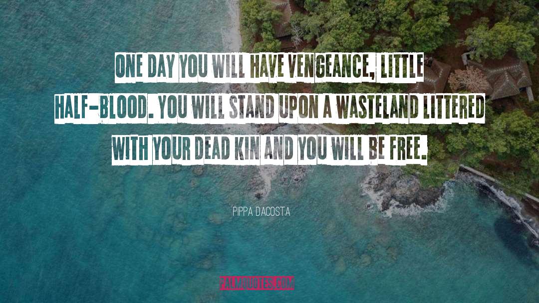 Wasteland quotes by Pippa DaCosta