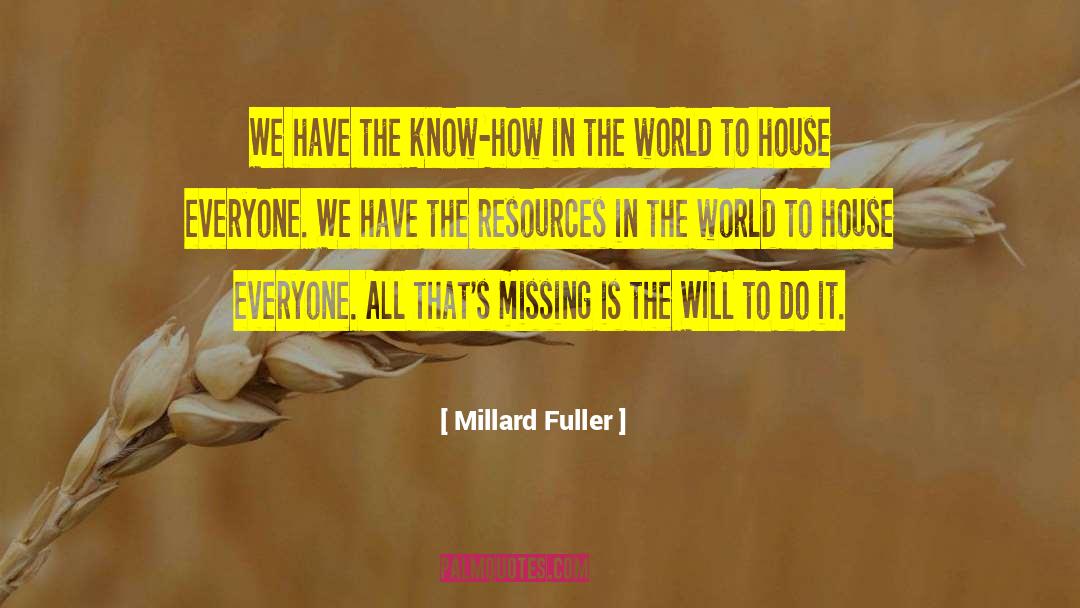 Wasting Resources quotes by Millard Fuller