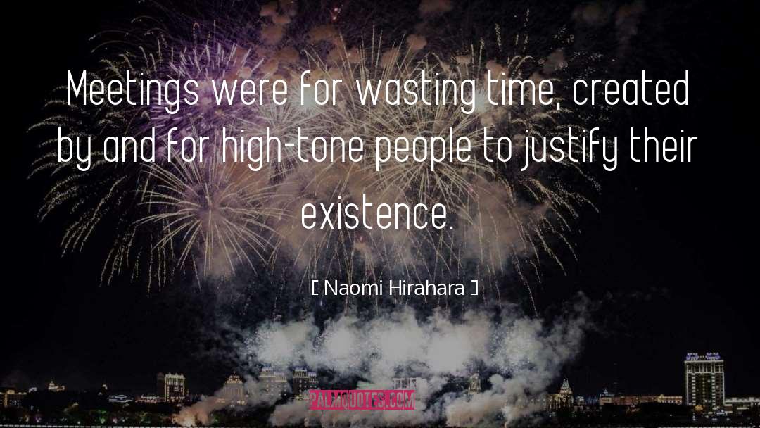 Wasting Time quotes by Naomi Hirahara