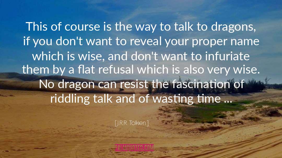 Wasting Time quotes by J.R.R. Tolkien