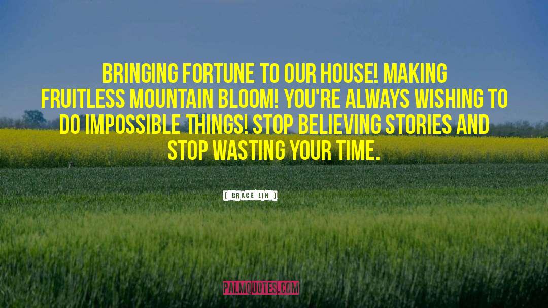 Wasting Your Time quotes by Grace Lin