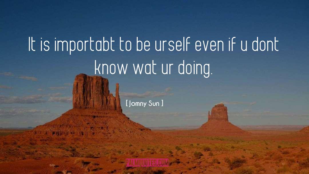 Wat quotes by Jomny Sun