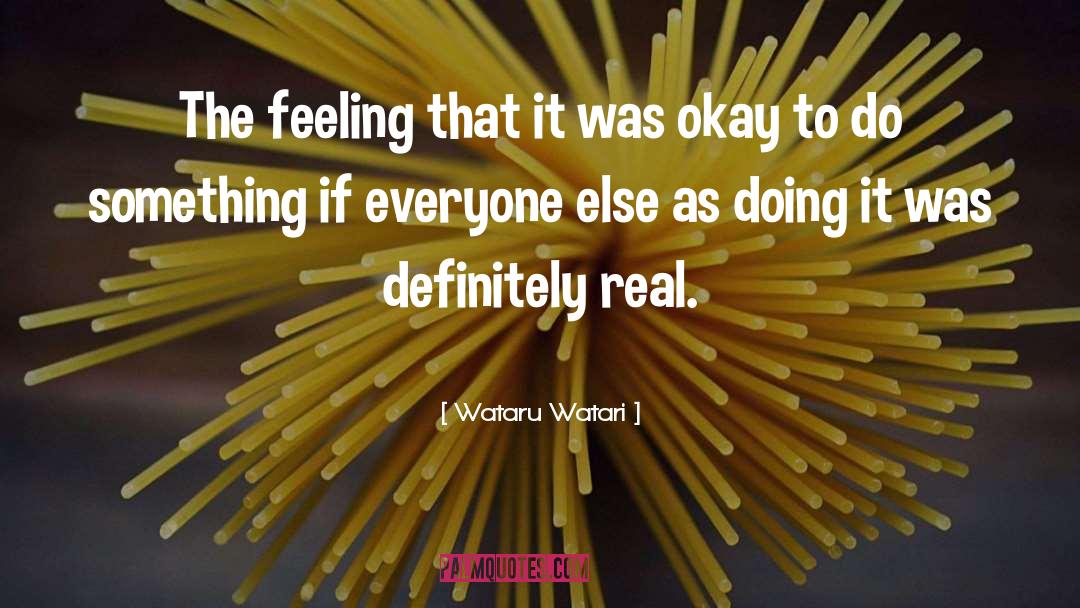 Wataru Watari quotes by Wataru Watari