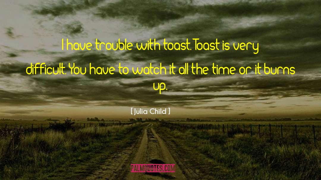 Watch It quotes by Julia Child