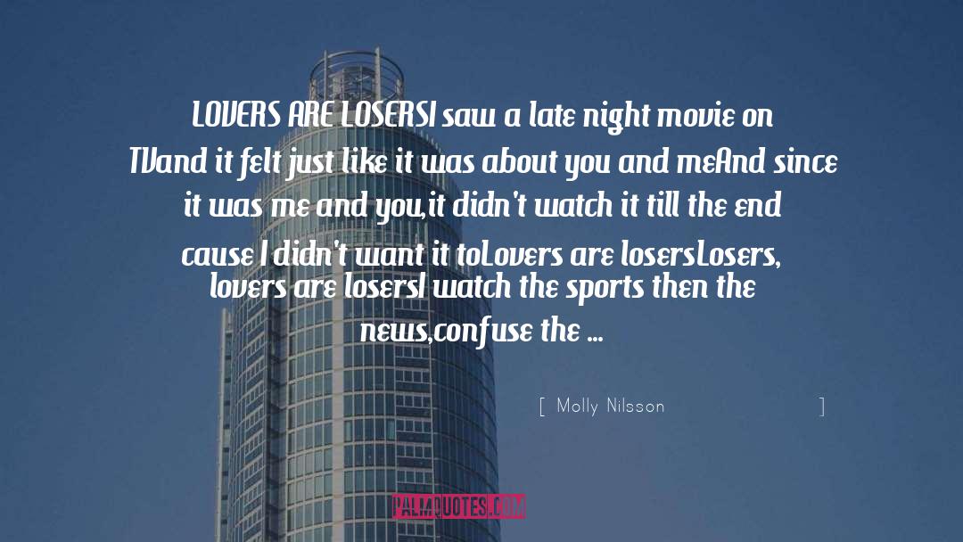 Watch It quotes by Molly Nilsson