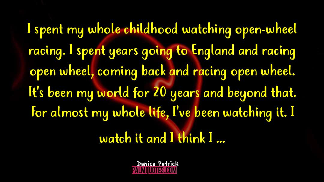 Watch It quotes by Danica Patrick