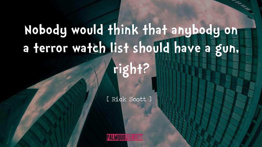Watch List quotes by Rick Scott