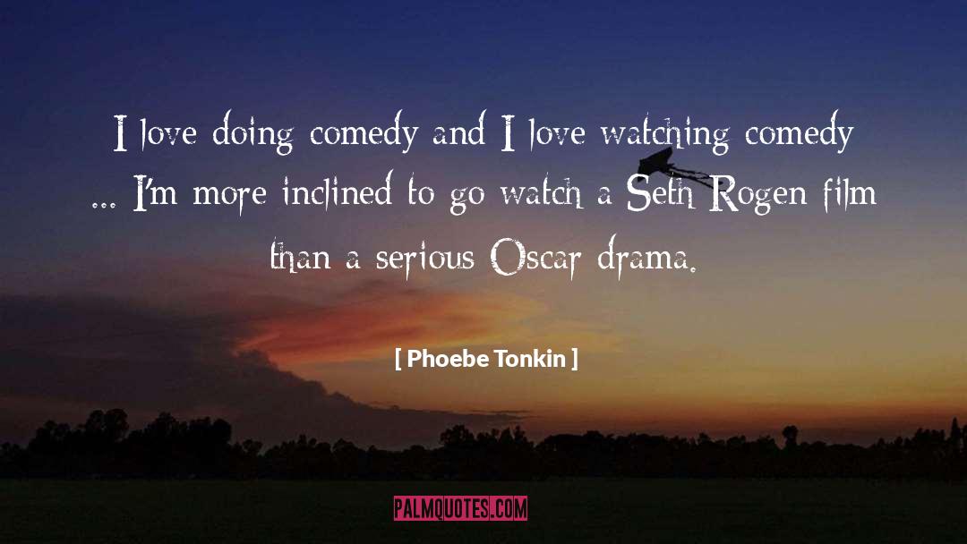 Watch quotes by Phoebe Tonkin