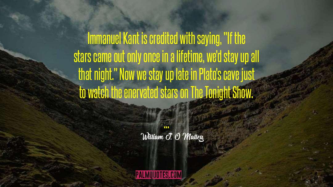 Watch The Stars Fade Into Day quotes by William J. O'Malley