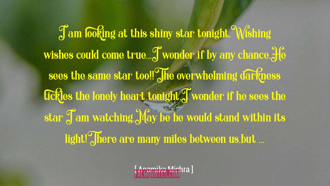 Watch The Stars Fade Into Day quotes by Anamika Mishra