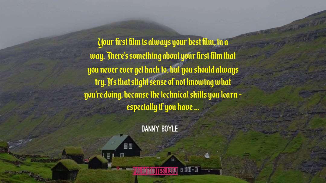 Watch Your Back quotes by Danny Boyle