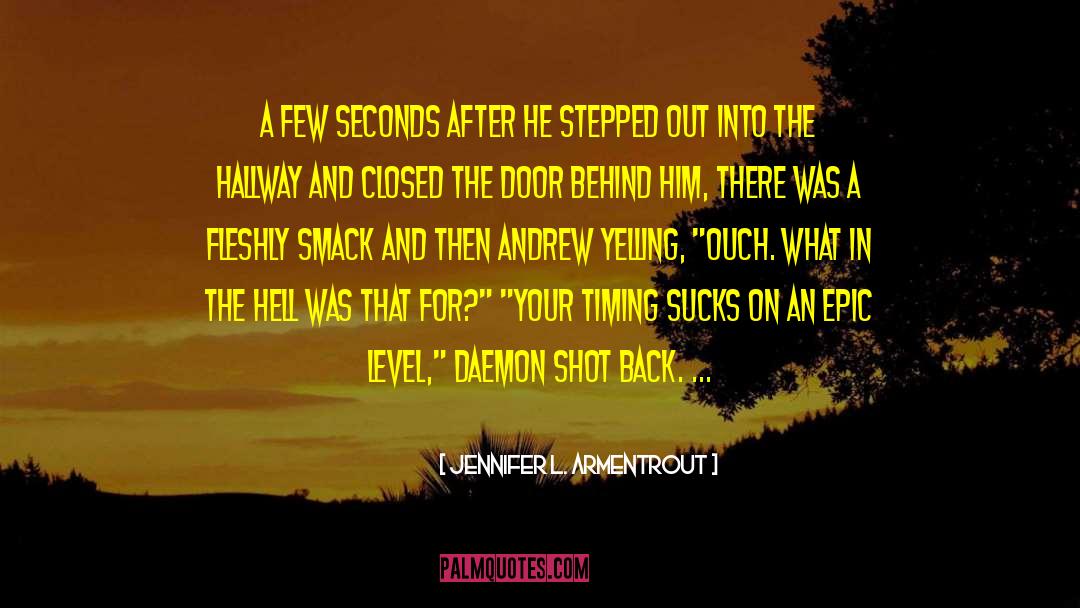 Watch Your Back quotes by Jennifer L. Armentrout