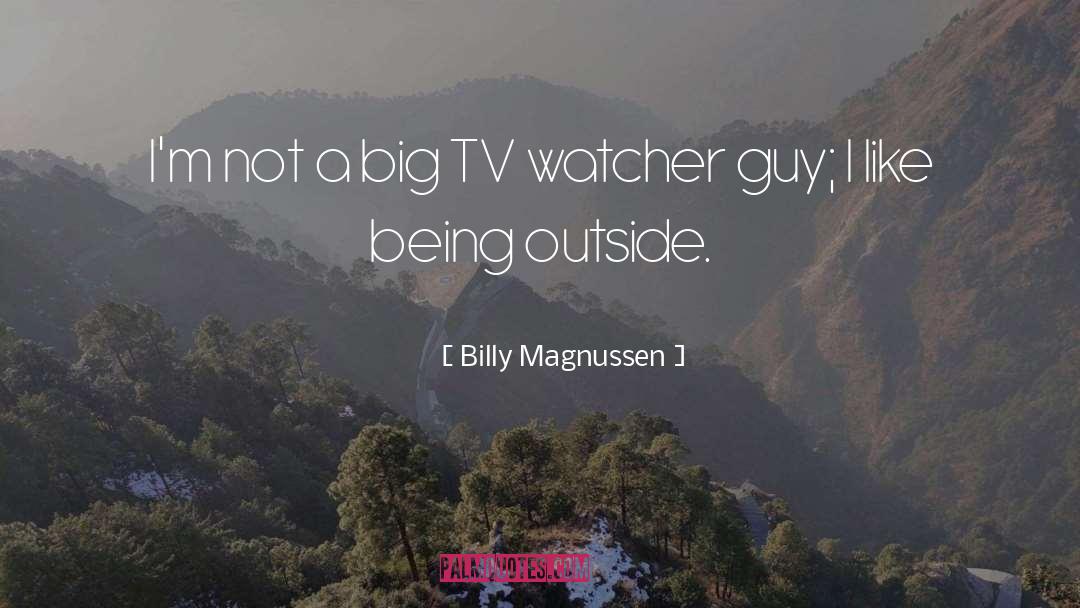 Watcher quotes by Billy Magnussen