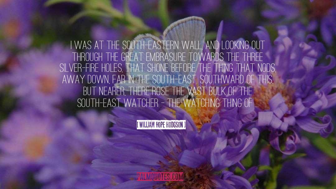 Watcher quotes by William Hope Hodgson