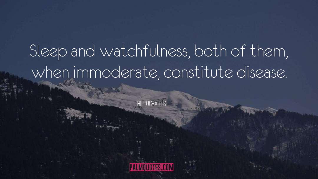 Watchfulness quotes by Hippocrates