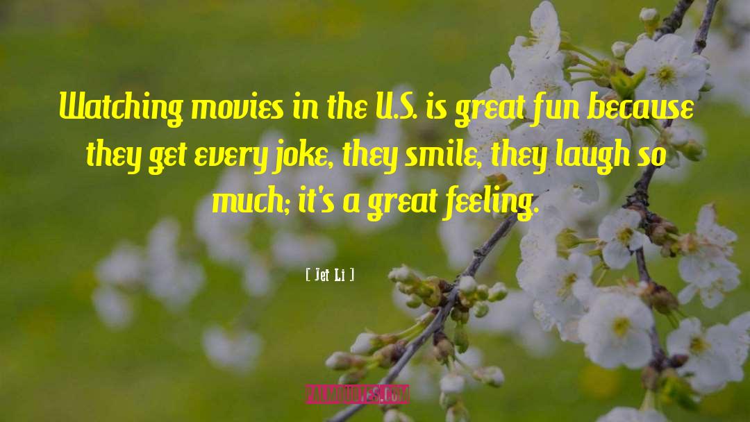 Watching Movies quotes by Jet Li