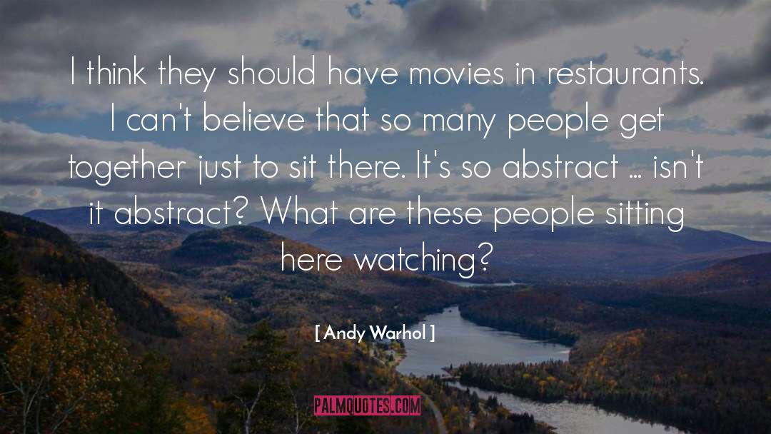 Watching Movies quotes by Andy Warhol