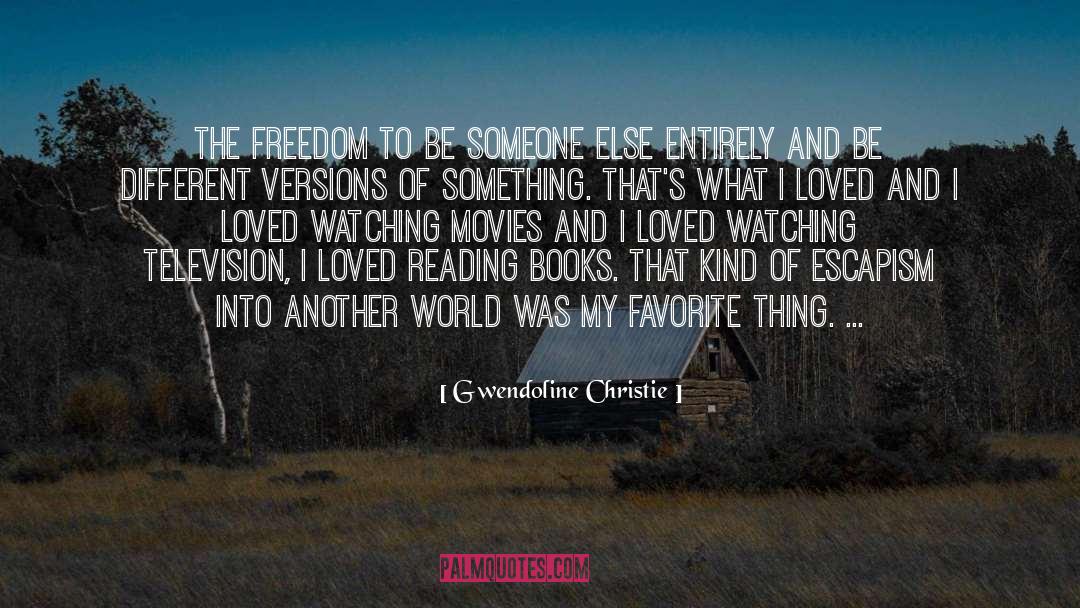 Watching Movies quotes by Gwendoline Christie