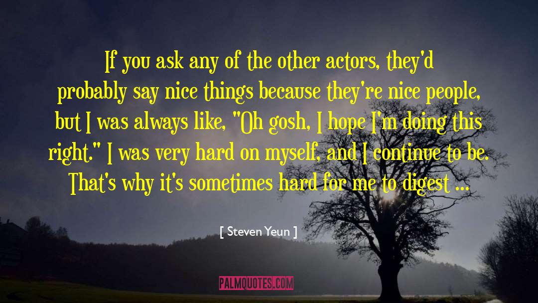 Watching Myself quotes by Steven Yeun