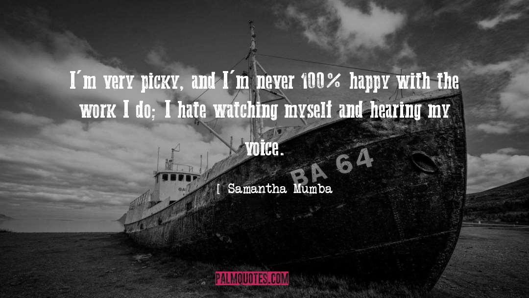 Watching Myself quotes by Samantha Mumba