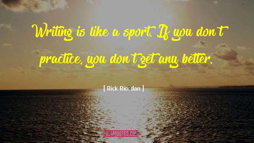 Watching Sports quotes by Rick Riordan