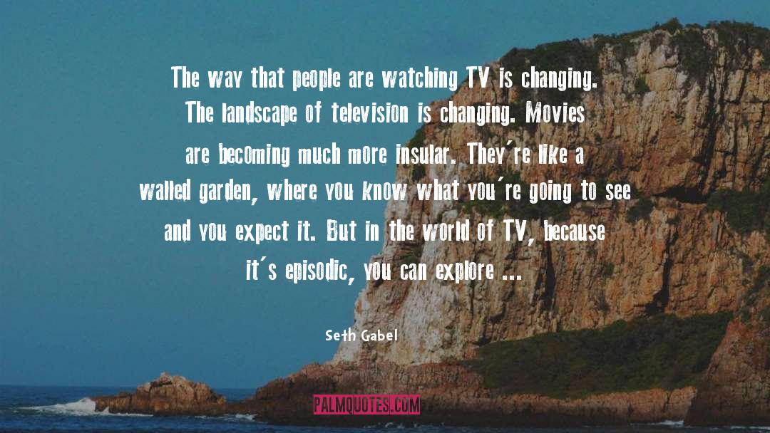 Watching The Stars quotes by Seth Gabel