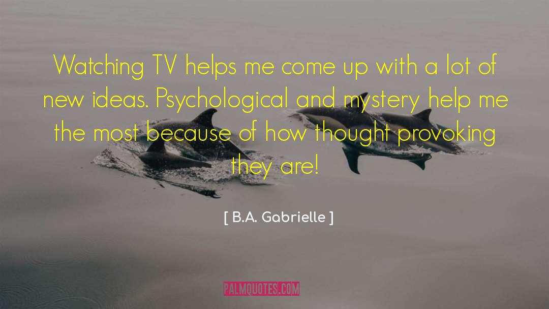 Watching Tv quotes by B.A. Gabrielle