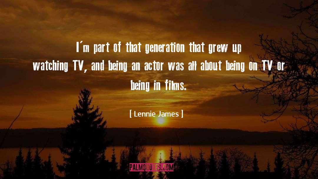 Watching Tv quotes by Lennie James