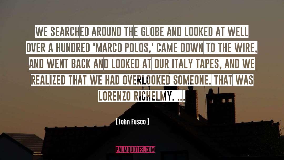 Watchlist Globe quotes by John Fusco