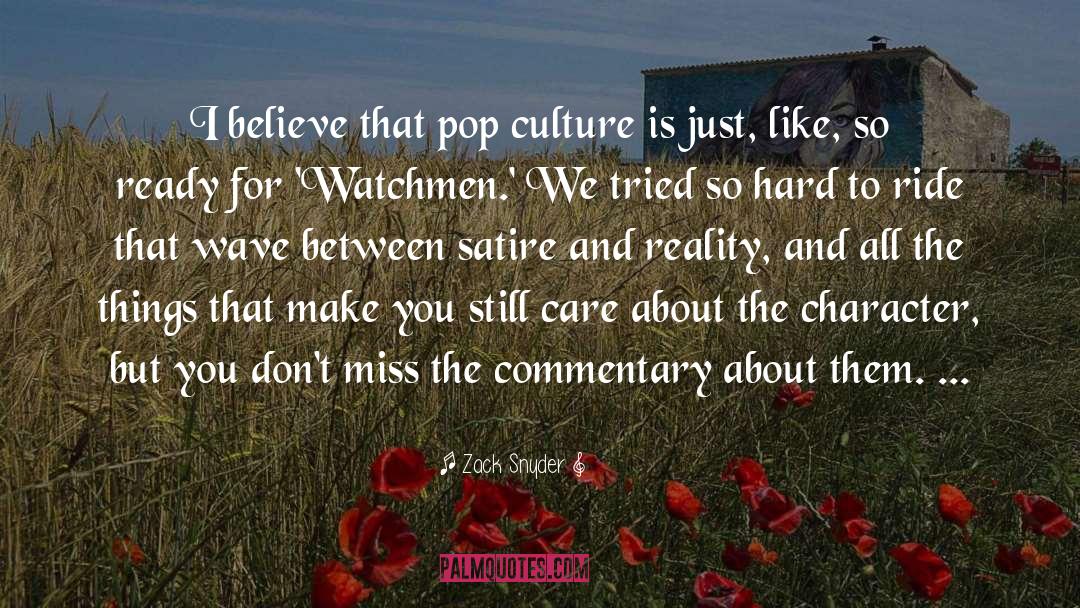 Watchmen quotes by Zack Snyder
