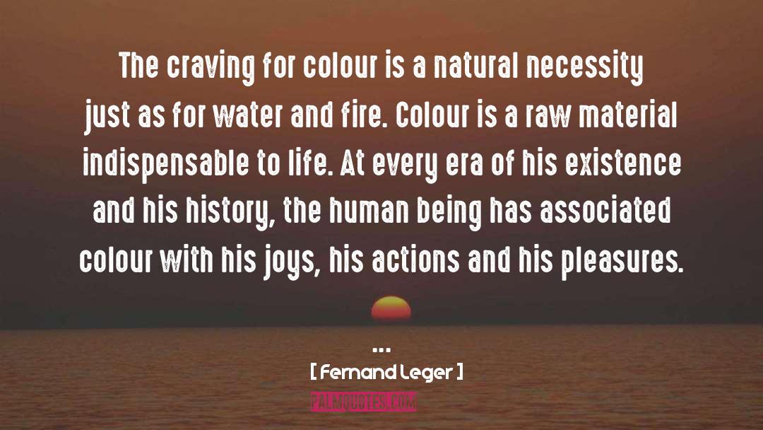 Water And Fire quotes by Fernand Leger