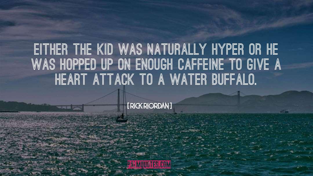Water Buffalo quotes by Rick Riordan