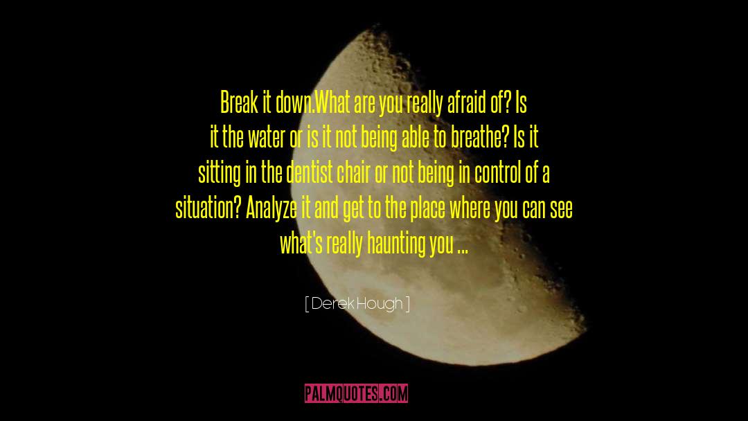 Water Can Break Stone quotes by Derek Hough