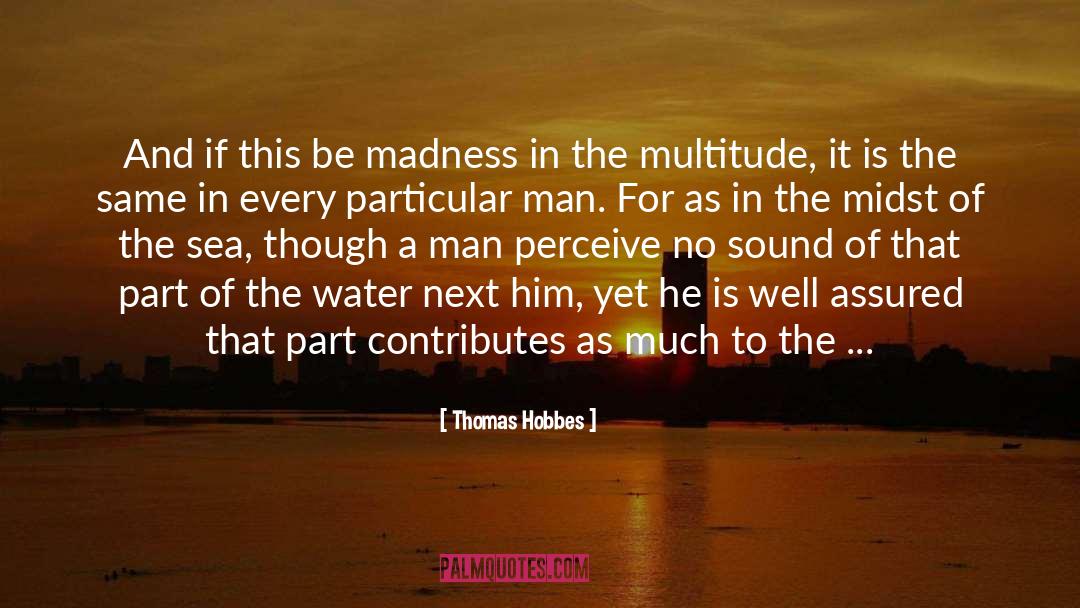 Water Crisis quotes by Thomas Hobbes