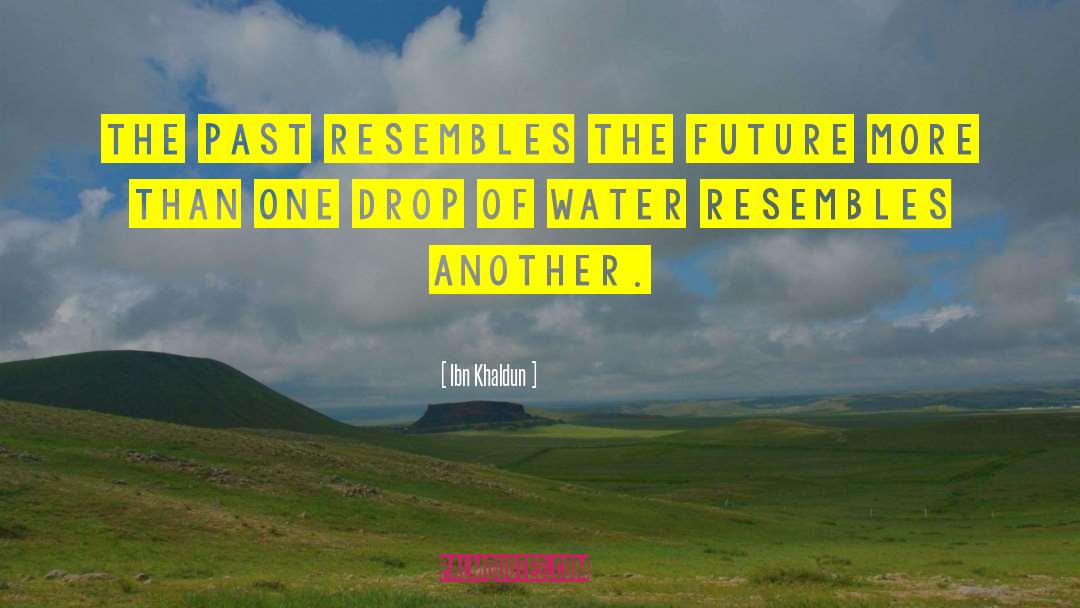 Water Drop quotes by Ibn Khaldun