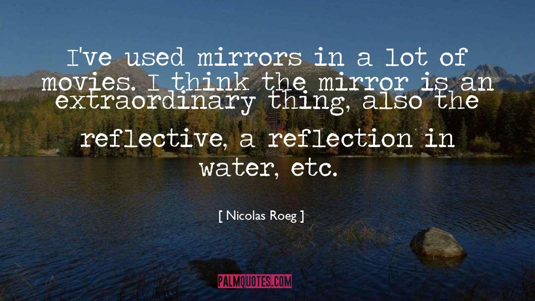 Water In Marathi quotes by Nicolas Roeg