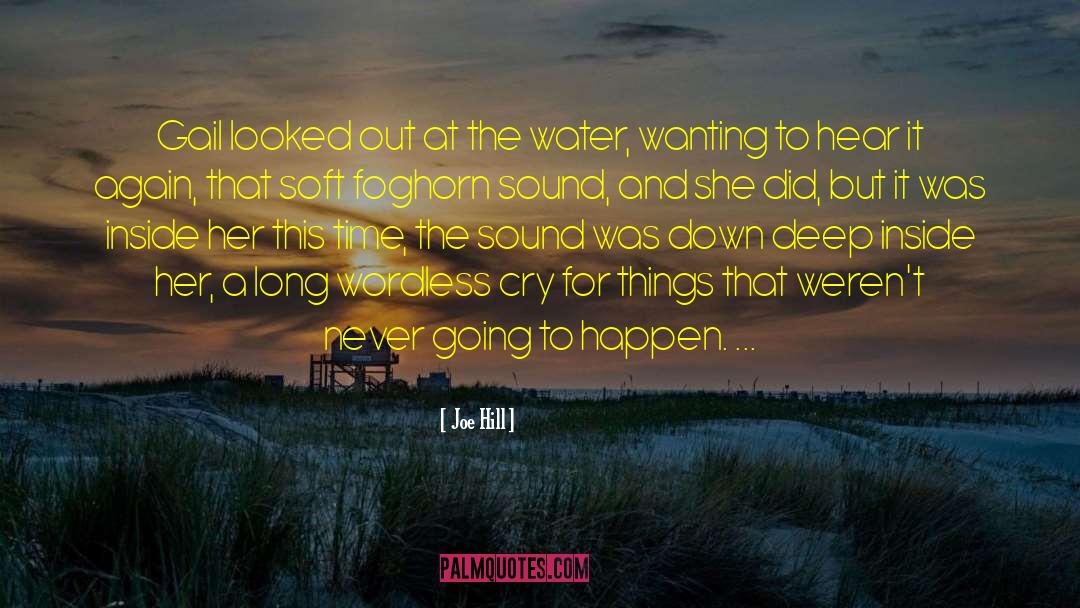 Water Organizations quotes by Joe Hill