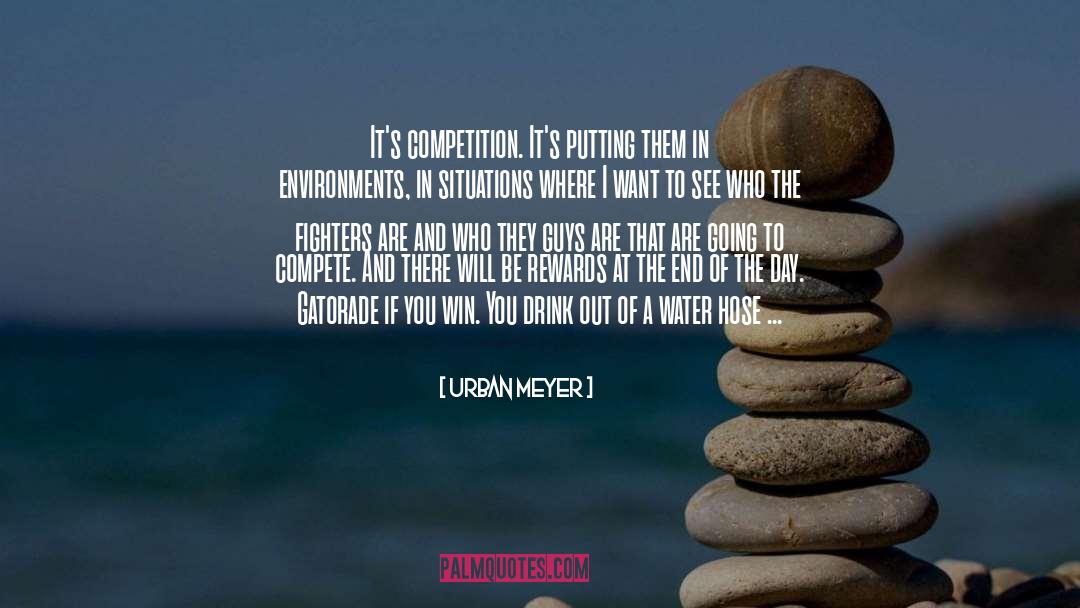 Water quotes by Urban Meyer