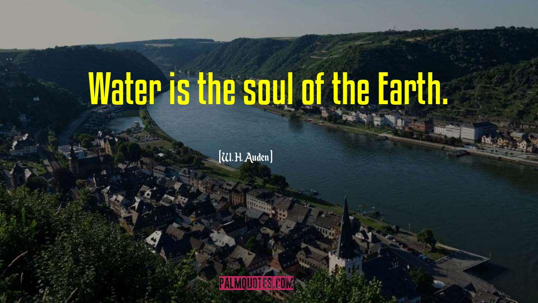 Water Resources quotes by W. H. Auden