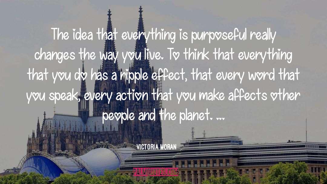 Water Ripple Effect quotes by Victoria Moran
