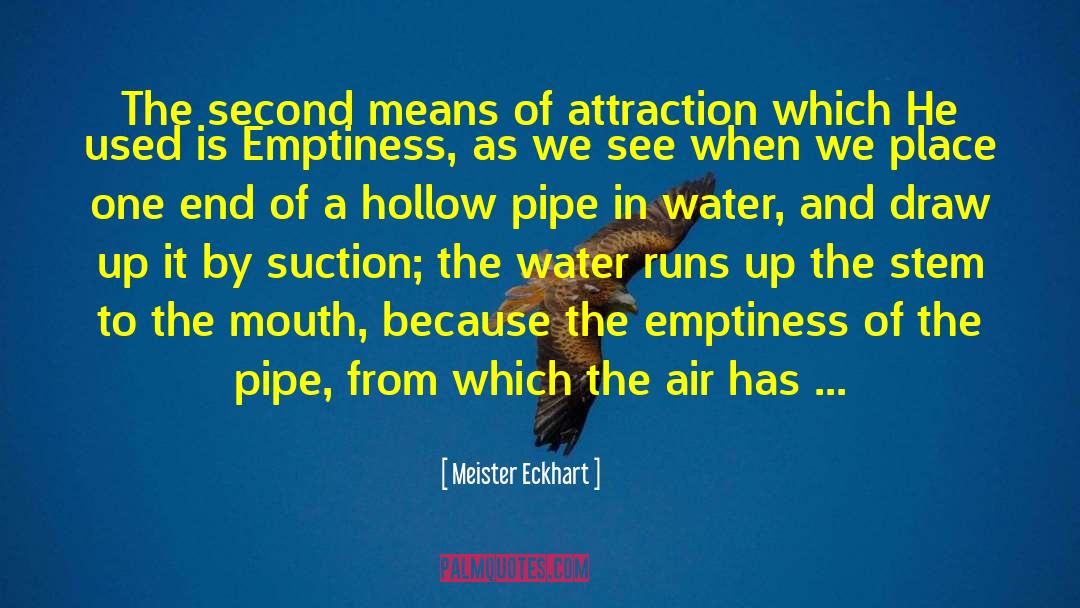 Water Runs Dry quotes by Meister Eckhart