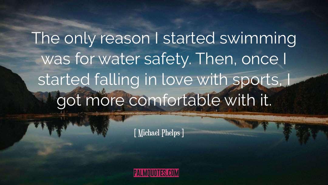 Water Safety quotes by Michael Phelps