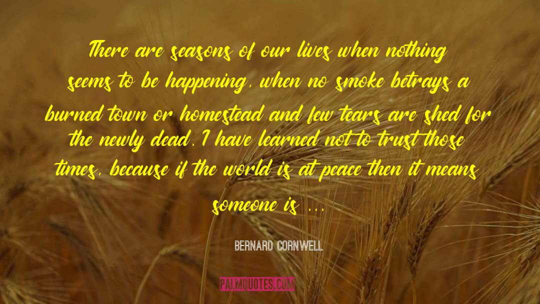 Waterberry Tears quotes by Bernard Cornwell