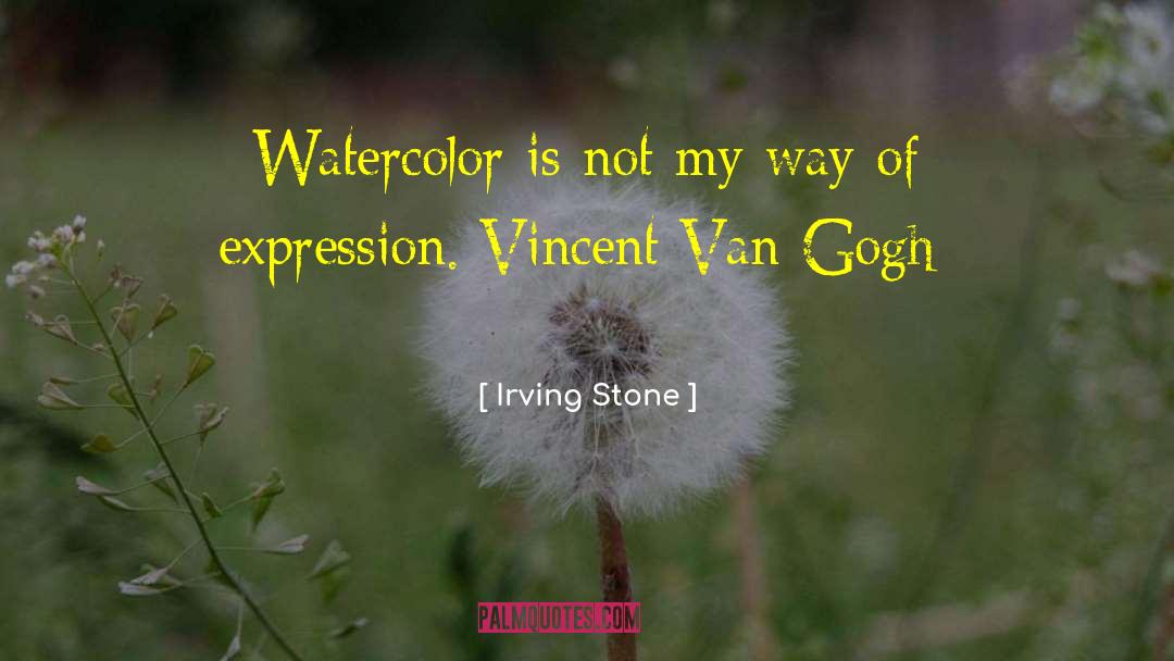 Watercolor quotes by Irving Stone