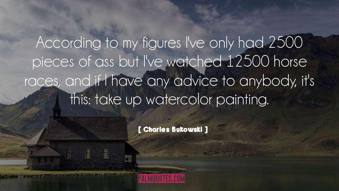 Watercolor quotes by Charles Bukowski