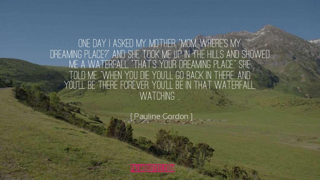 Waterfall quotes by Pauline Gordon