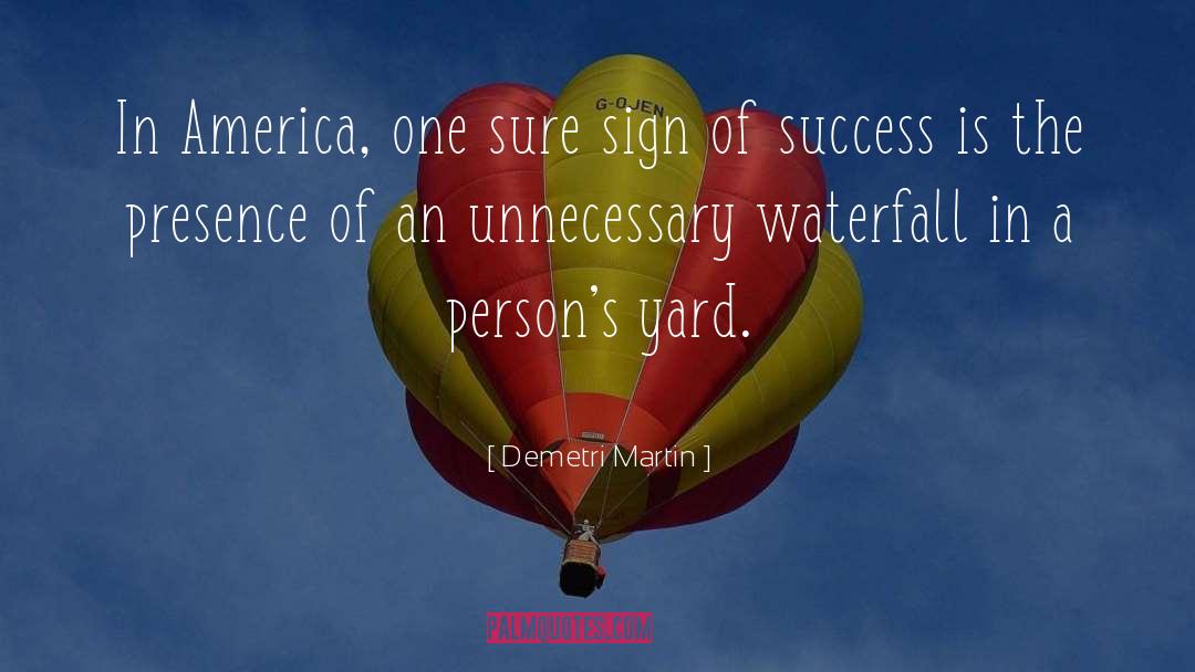 Waterfall quotes by Demetri Martin